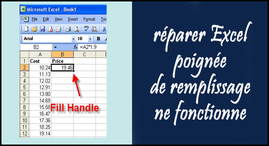 Comment réparer le problème de la poignée de remplissage Excel qui ne fonctionne pas ?