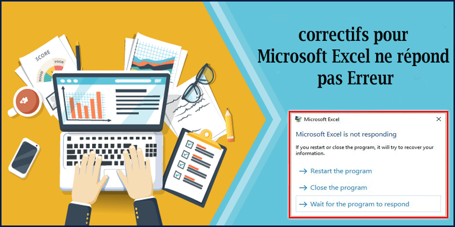 7 correctifs de travail pour Microsoft Excel ne répond pas Erreur
