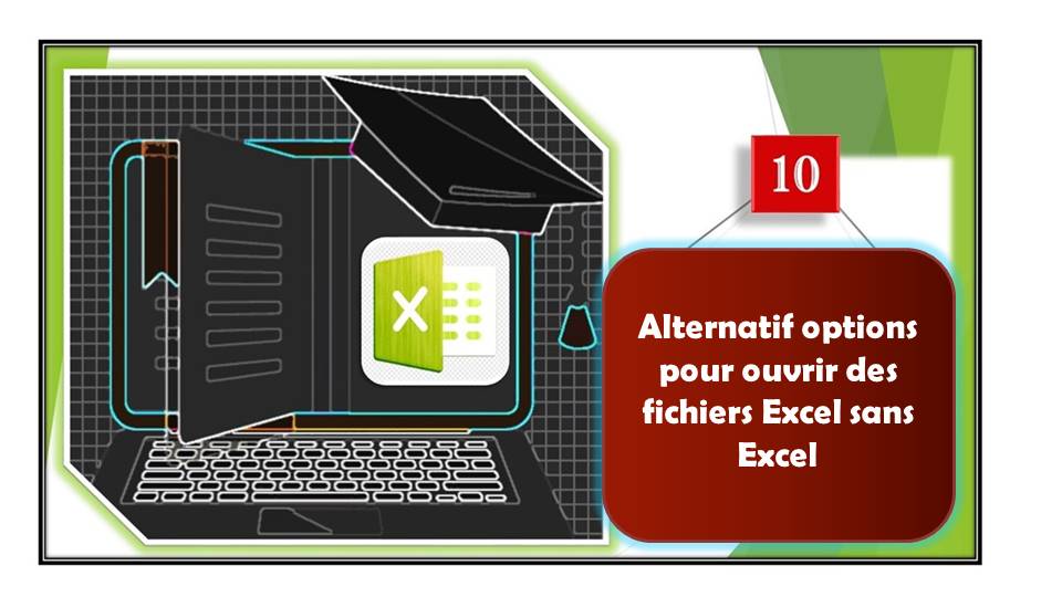 10 Alternatif options pour ouvrir des fichiers Excel sans Excel