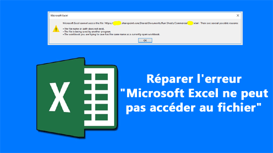 réparer l'erreur "Microsoft Excel ne peut pas accéder au fichier"