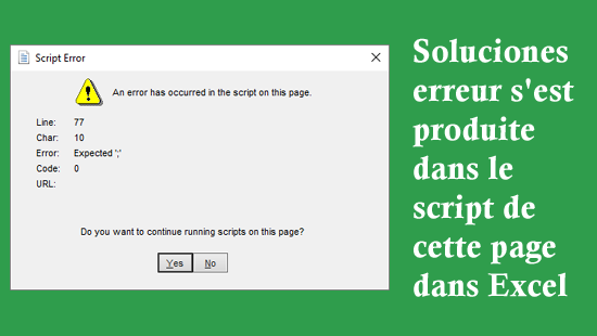 erreur s'est produite dans le script de cette page dans Excel