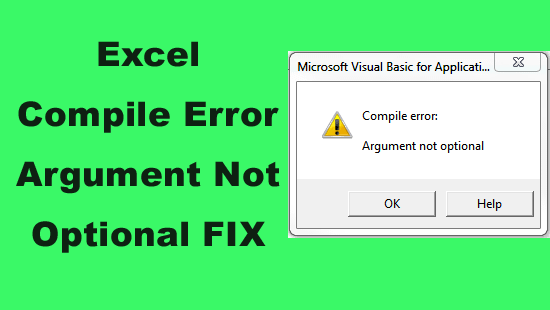 Excel Compile Error Argument Not Optional
